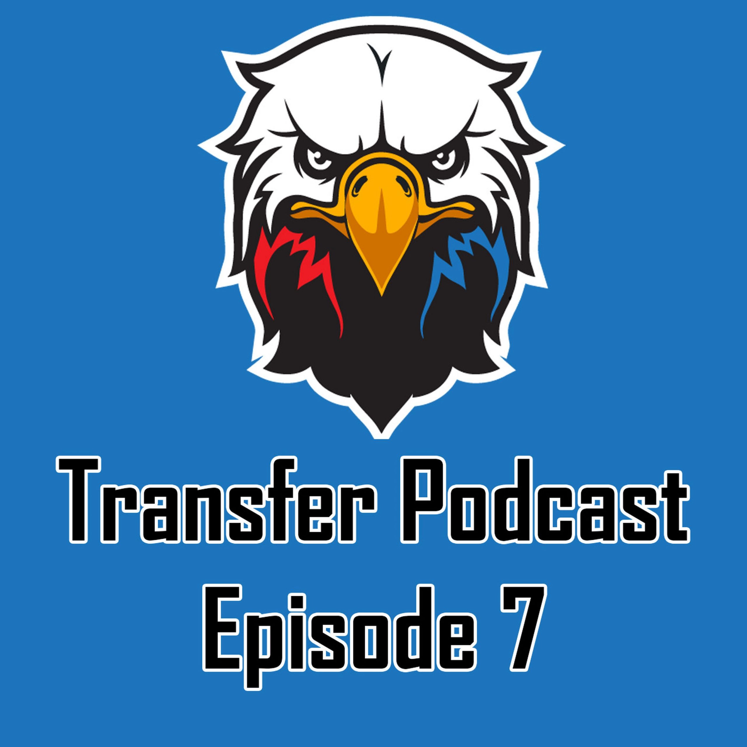 Transfer Podcast – Episode 7 – 28th Jan 2020