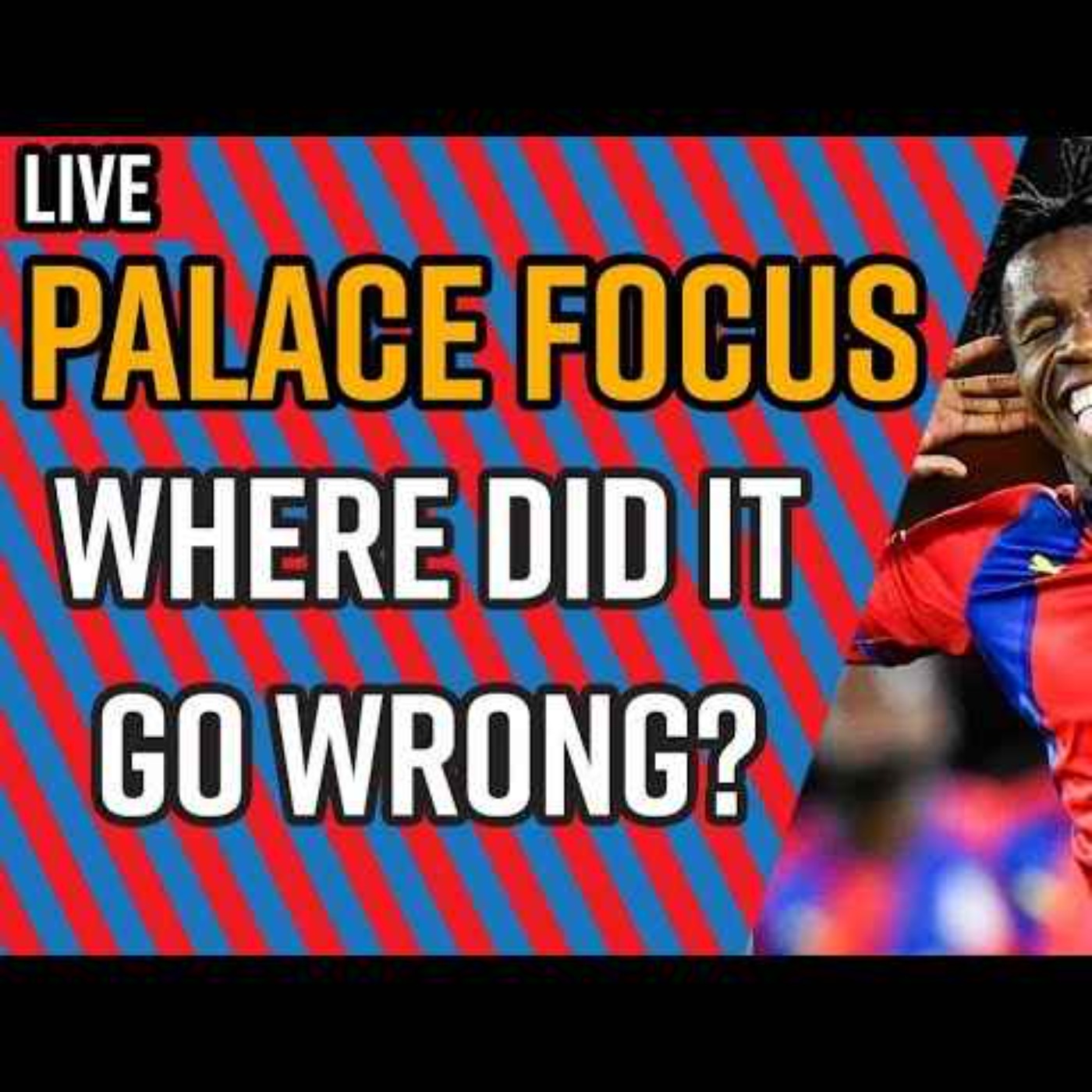 Palace Focus – Where did it all go wrong?